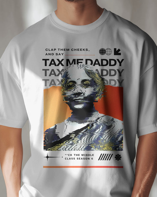 Tax me daddy oversized drop-shoulder fit